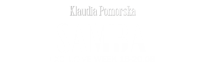 Exclusive Week: Samba | Klaudia