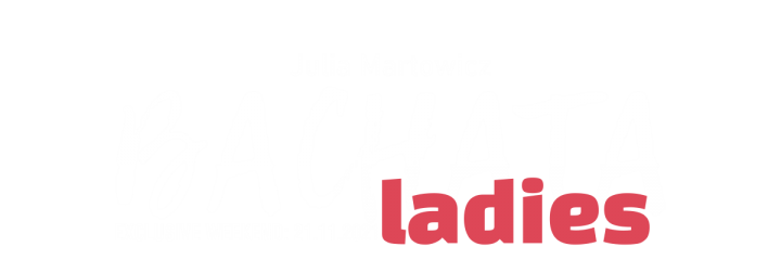 Exclusive Weekend: Bachata | Julia Martowicz Ladies Styling