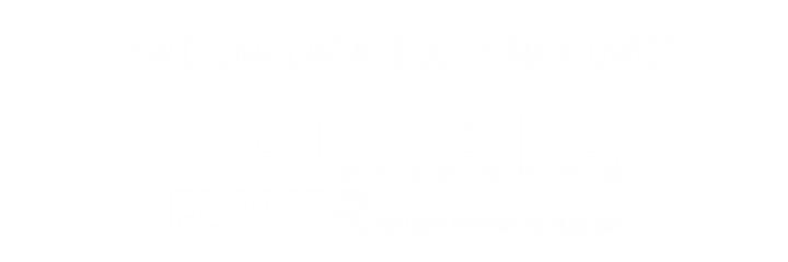 Exclusive Weekend: Bachata Flavor| Dawid&Julia