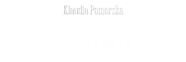 Exclusive Weekend: Samba | Klaudia Pomorska