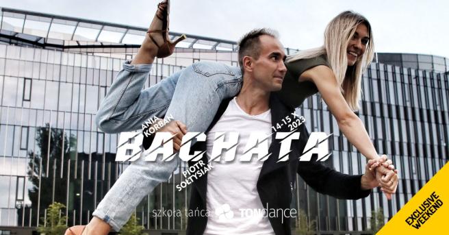 Piotr Sołtysiak & Ania Korban | Bachata | Exclusive Weekend