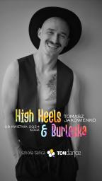 High Heels & Burleska | Warsztaty z Tomaszem Jakowienko w Łodzi | Cover relacja nr 171