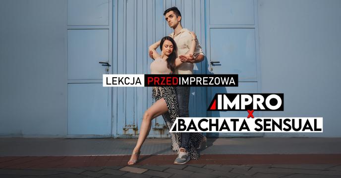 Przedimprezowa lekcja IMPRO x Bachata Sensual | Cover Event nr 247
