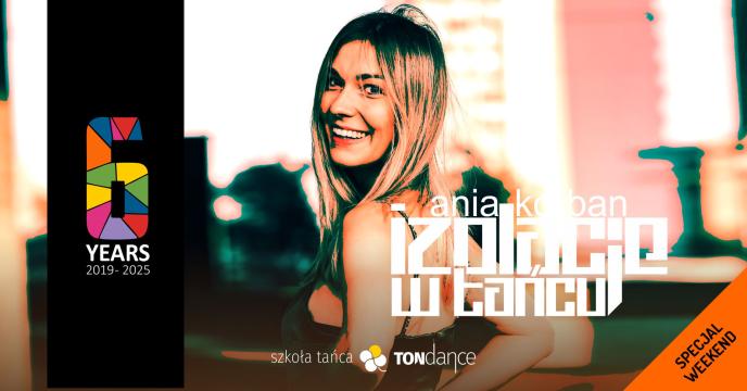 Izolacje Ciała | Birthday Weekend | Ania Korban-Sołtysiak | Cover Event nr 249