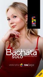 Bachata solo | Birthday Weekend | Marcelina Stępińska | Cover relacja nr 250