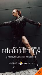 PRAKTYCZNY TANIEC HIGH HEELS  | Karolina Gazela | Special Weekend | Cover relacja nr 256