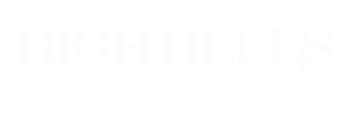 PRAKTYCZNY TANIEC HIGH HEELS  | Karolina Gazela | Special Weekend