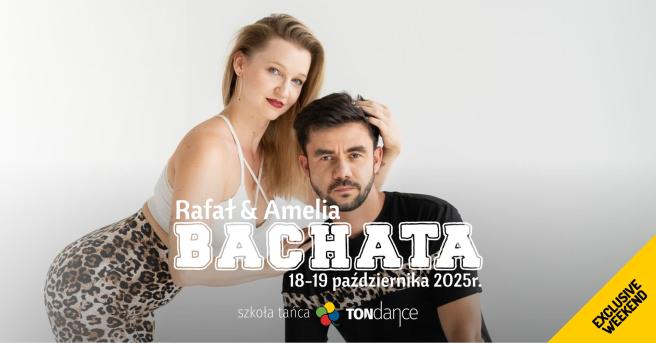 Exclusive Weekend: Bachata | Rafał&Amelia