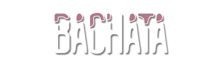 BACHATA W PIGUŁCE | Special Weekend #5