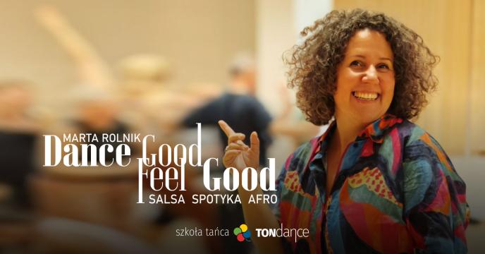 Dance Good - Feel Good z Martą! Salsa Meet Afro | Cover Event nr 315
