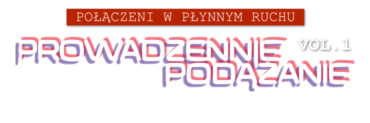 Połączeni w płynnym ruchu: Wstęp do zaawansowanego prowadzenia i podążania