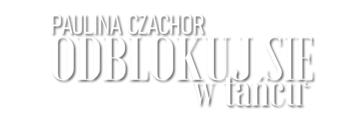 ODBLOKUJ SIĘ W TAŃCU vol. 2 – 4 ŻYWIOŁY