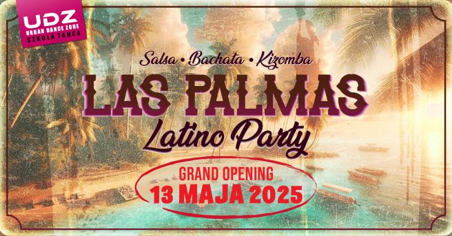 Cover imprezy tanecznej: Las Palmas Latino Party | 2025-05-13