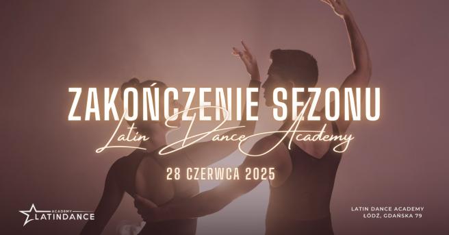 Cover imprezy tanecznej: Zakończenie sezonu Latin Dance Academy | 2025-06-28