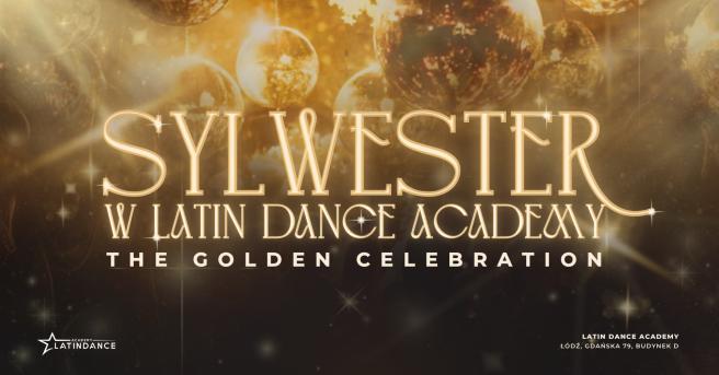 Cover imprezy tanecznej: Sylwester 2026 w LDA - The Golden Celebration! | 2025-12-31