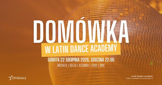 Cover imprezy tanecznej: Domówka w Latin Dance Academy | 2026-08-22
