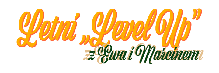 Letni „Level Up”