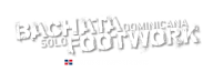 Bachata Dominicana FOOTWORK