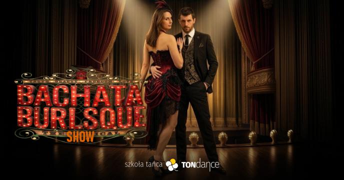 BACHATA BURLESQUE SHOW | Cover Event nr 468