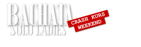 Bachata Ladies Solo - Crash Kurs