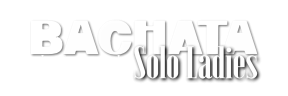 Bachata solo ladies